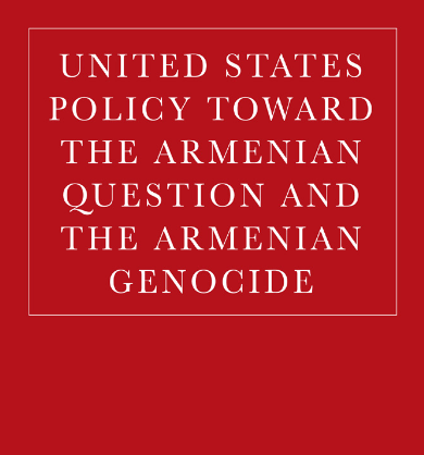 United States policy toward the Armenian question and the Armenian genocide