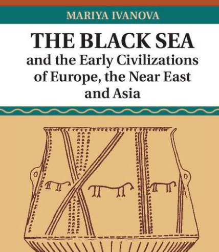 The Black Sea and the early civilizations of Europe, the Near East and Asia