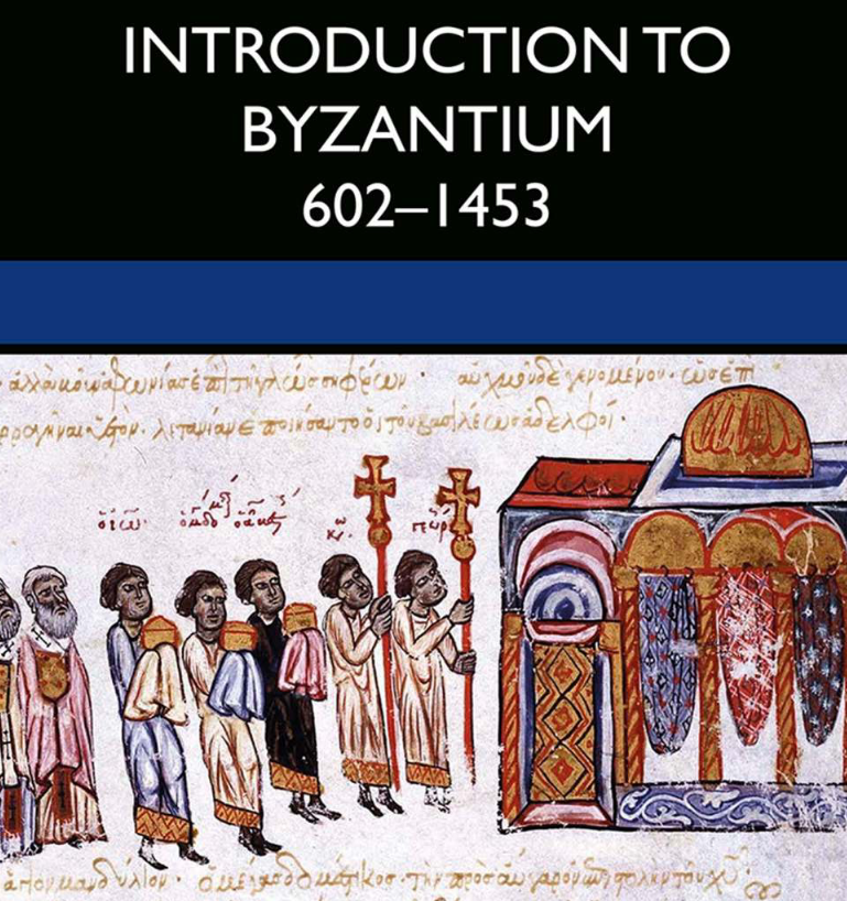 Introduction to Byzantium, 602-1453