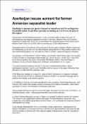 Azerbaijan issues warrant for former Armenian separatist leader