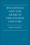 Byzantium and the Arabs in the fourth century