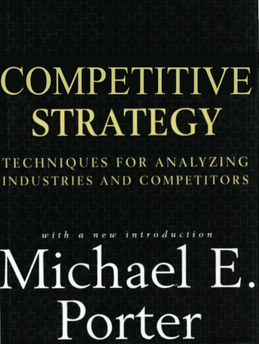 COMPETITIVE STRATEGY Techniques for Analyzing Industries and Competitors