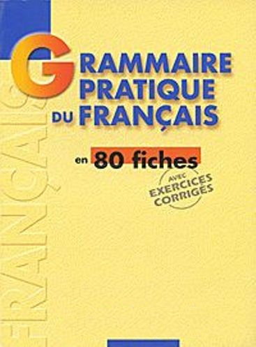 Grammaire pratique du Francais