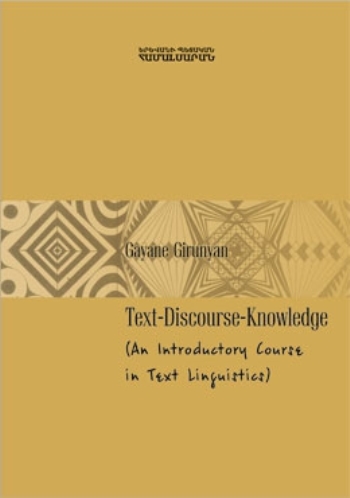 Text – Discourse – Knowledge (An Introductory Course in Textlinguistics)